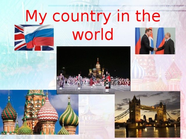My country in the world
