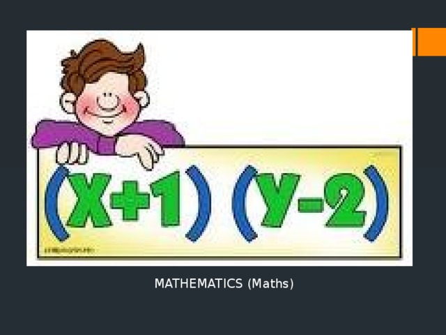 MATHEMATICS (Maths)