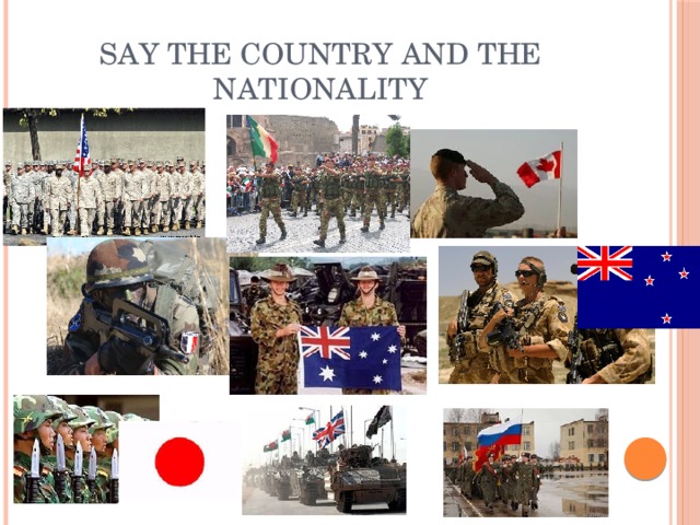 Say the country and the nationality