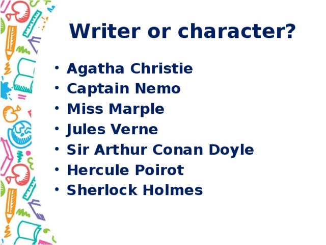 Writer or character?