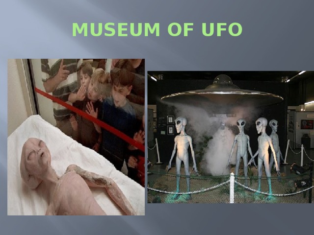 MUSEUM OF UFO