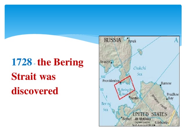 1728 - the Bering Strait was discovered