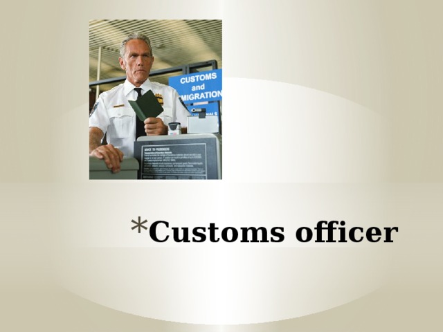 Customs officer