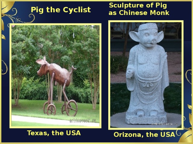Sculpture of Pig as Chinese Monk Pig the Cyclist Texas, the USA Orizona, the USA