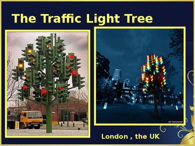 The Traffic Light Tree London , the UK