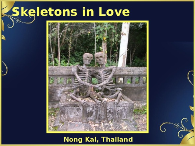Skeletons in Love Nong Kai, Thailand