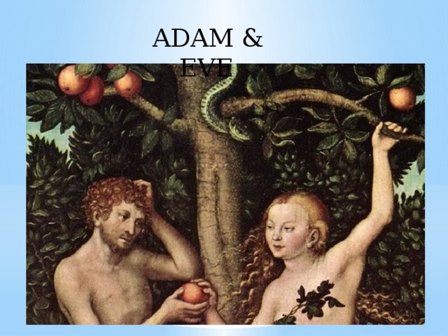 ADAM & EVE