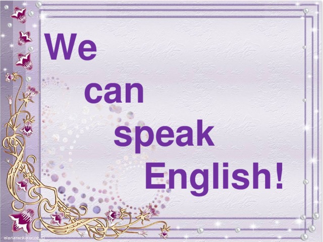 We  can  speak  English!