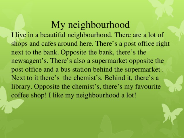 Write about your neighbourhood