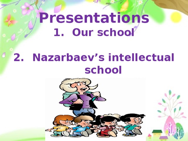 Presentations Our school