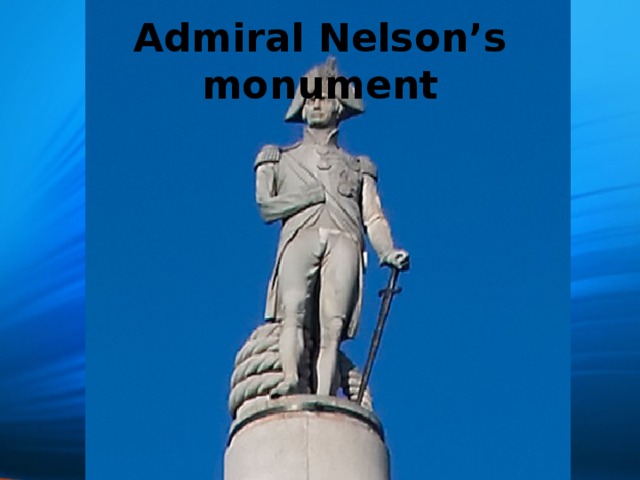 Admiral Nelson’s monument