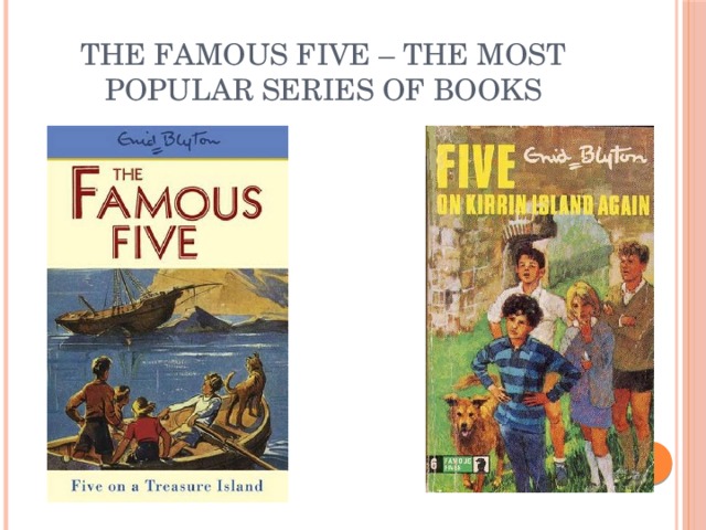 The Famous Five – the most popular series of books