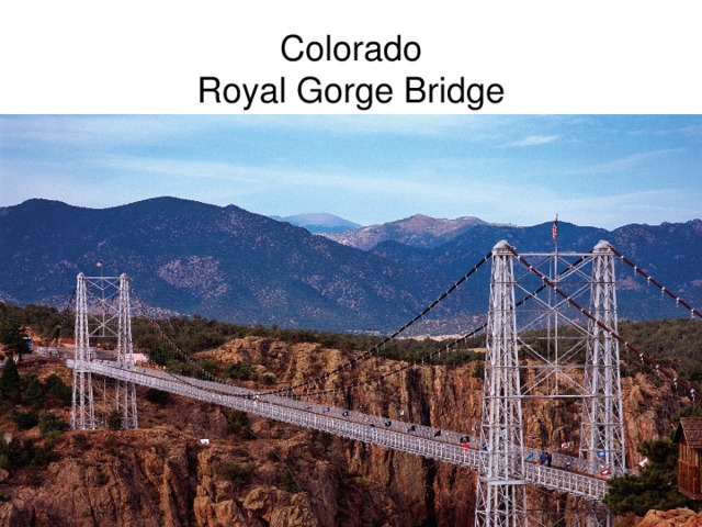 Colorado  Royal Gorge Bridge