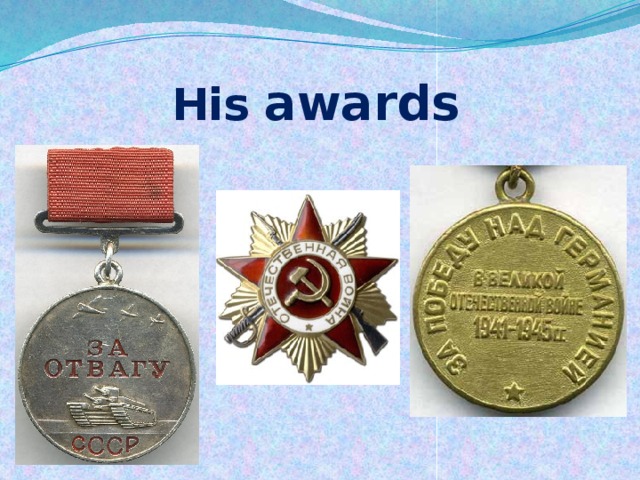 His  awards