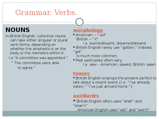 Grammar. Verbs.   morphology  American -- 
