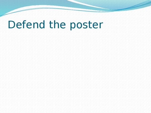 Defend the poster