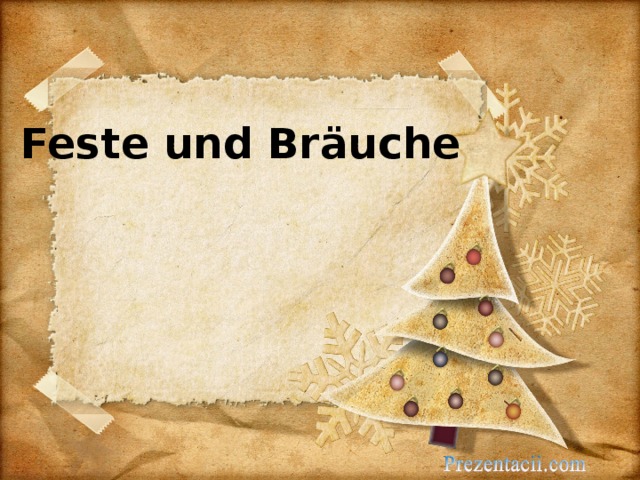 Feste und Bräuche