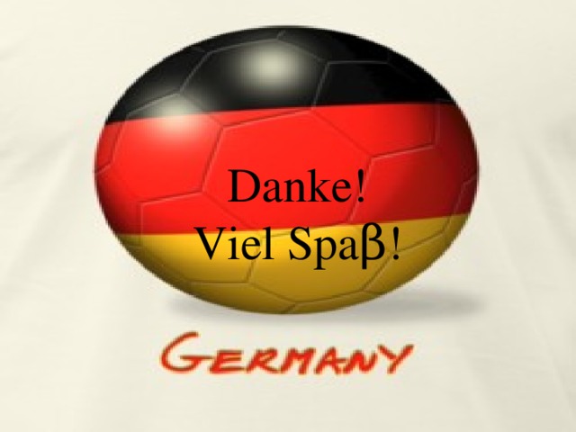 Danke!  Viel Spa β !