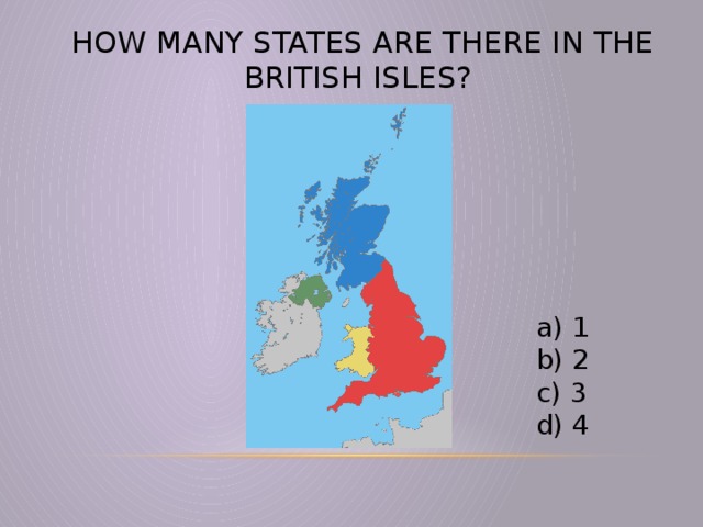 How many states are there in the British Isles?