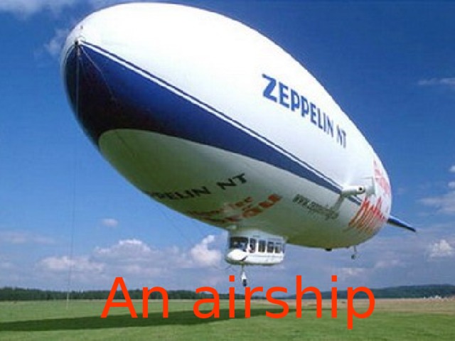 An airship