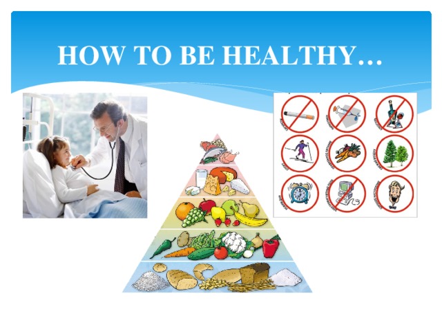 How to be healthy проект