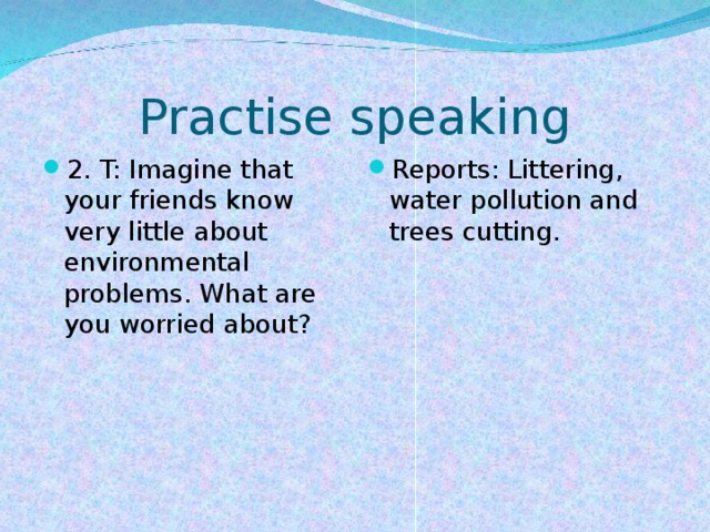Practise speaking