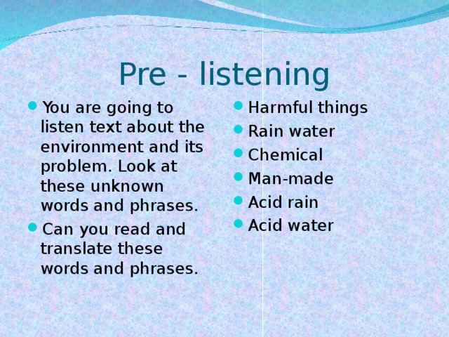 Pre - listening
