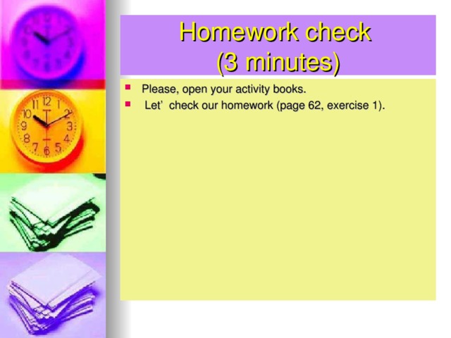 Homework check  (3 minutes)