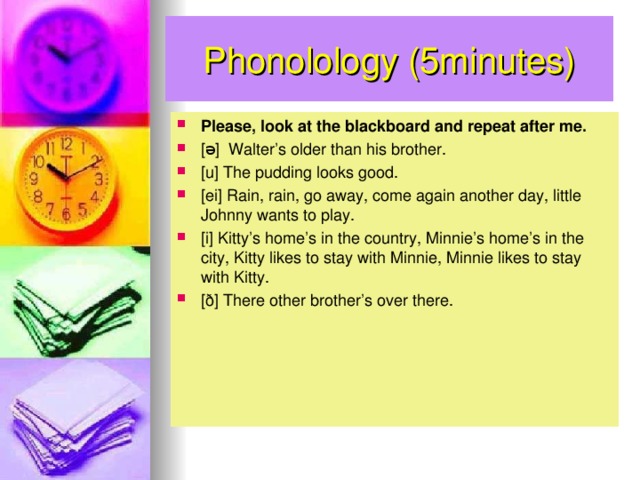 Phonolology (5minutes)