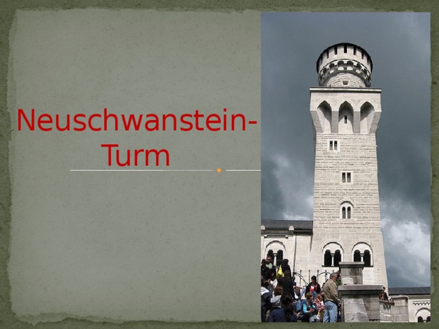 Neuschwanstein - Turm