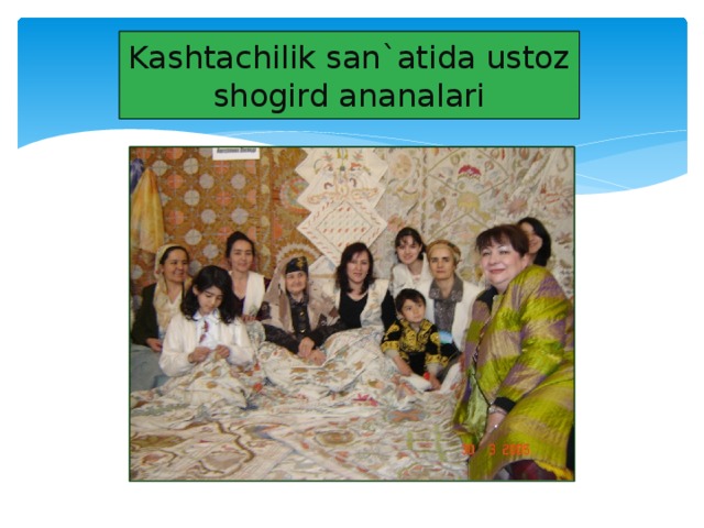 Kashtachilik san`atida ustoz shogird ananalari