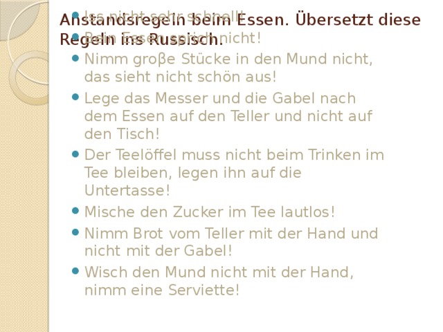 Anstandsregeln beim Essen. Übersetzt diese Regeln ins Russisch.