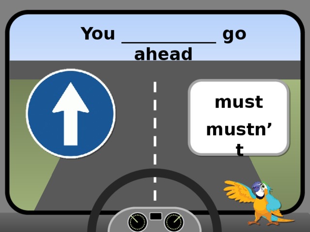 Правило must mustn t 4 класс английский. Mustnt. Go ahead программа. Folder go ahead. Go in on ahead.