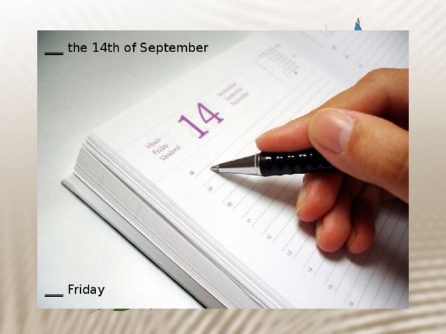 ___ the 14th of September ___ Friday