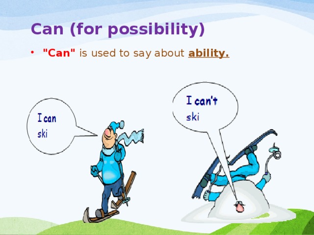 Can (for possibility)