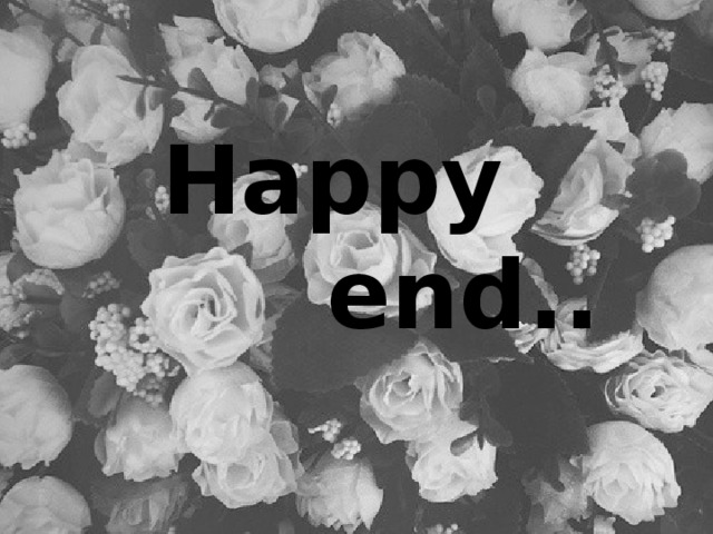 Happy  end ..