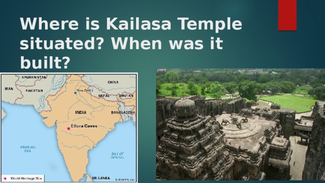 Where is Kailasa Temple situated? When was it built?