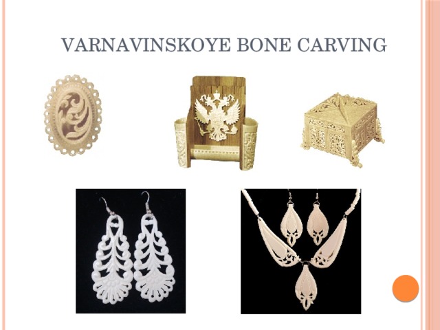 Varnavinskoye bone carving