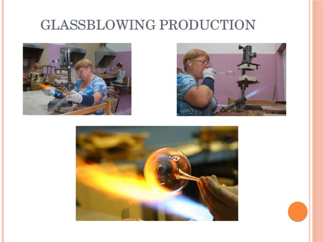 glassblowing production