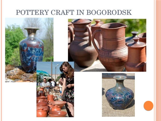 Pottery craft in Bogorodsk