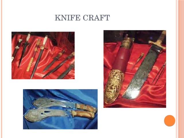 Knife craft