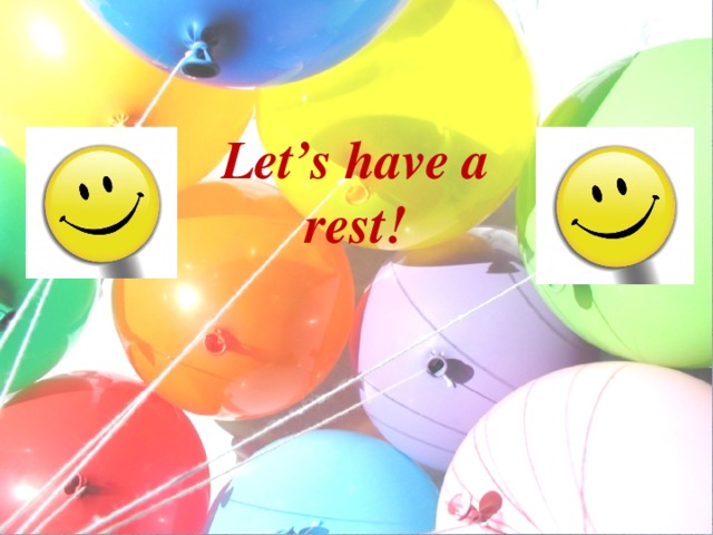 Let’s have a rest!
