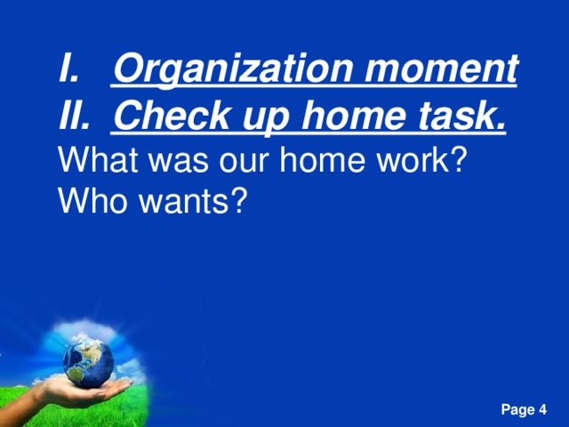 Organization moment Check up home task.