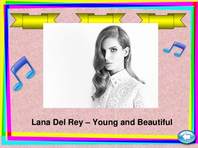 Lana Del Rey – Young and Beautiful