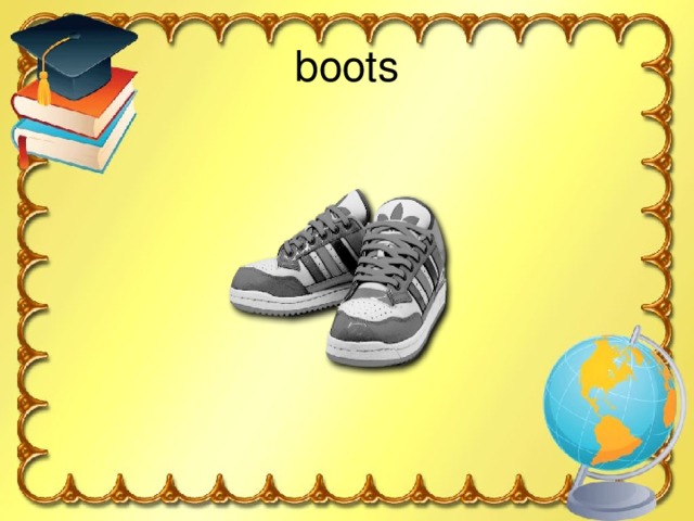 boots