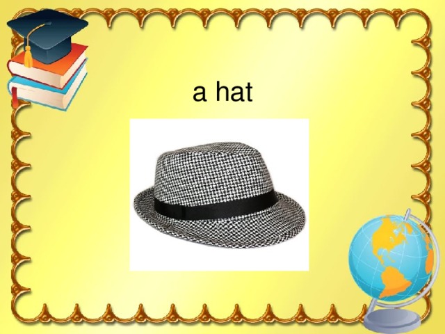 a hat
