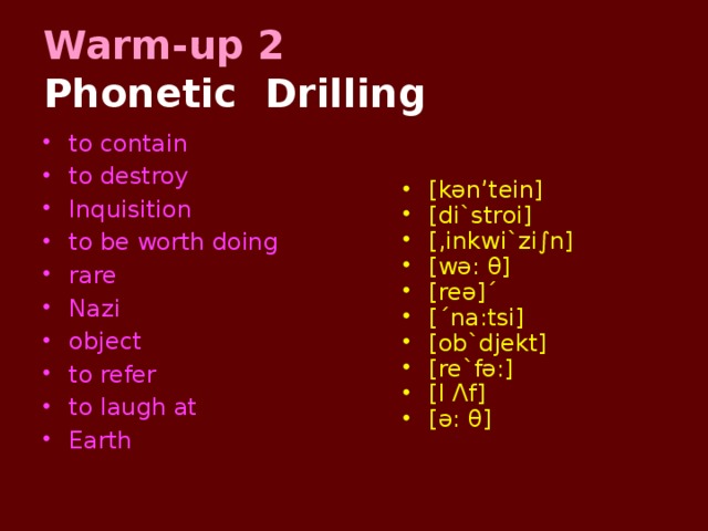 Warm-up 2   Phonetic Drilling