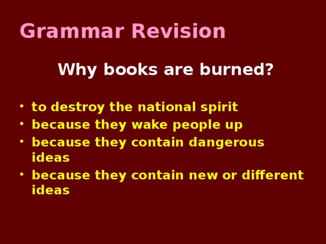 Grammar Revision  Why books are burned?