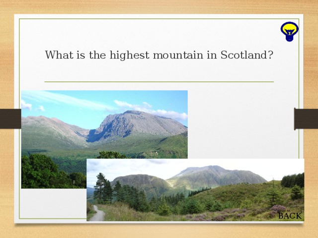 What is the highest mountain in Scotland? BACK