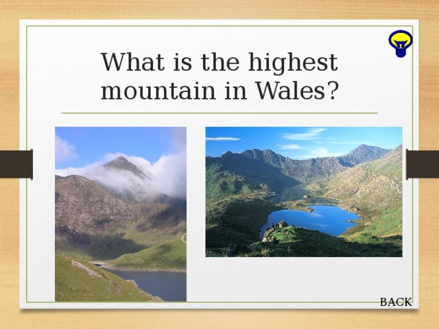 What is the highest mountain in Wales? BACK